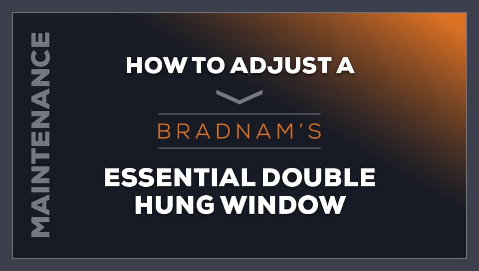 How To Adjust a Double Hung Window