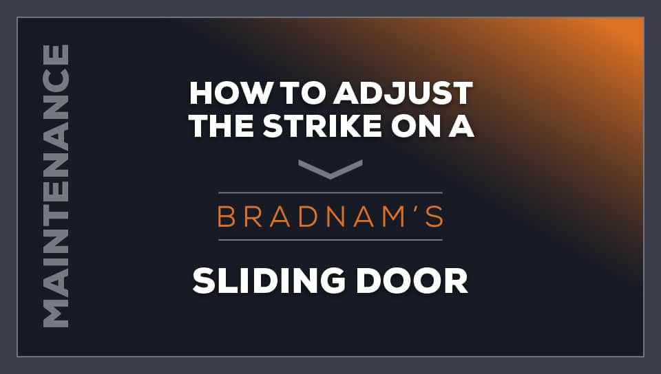 How To Adjust a Strike on a Sliding Door