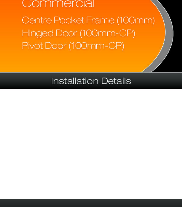 100mm Commercial Centre Pocket/Hinged/Pivot Door